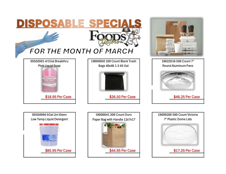 March disposable products advertisement featuring food safety essentials and bulk pricing from Foods Galore Inc.